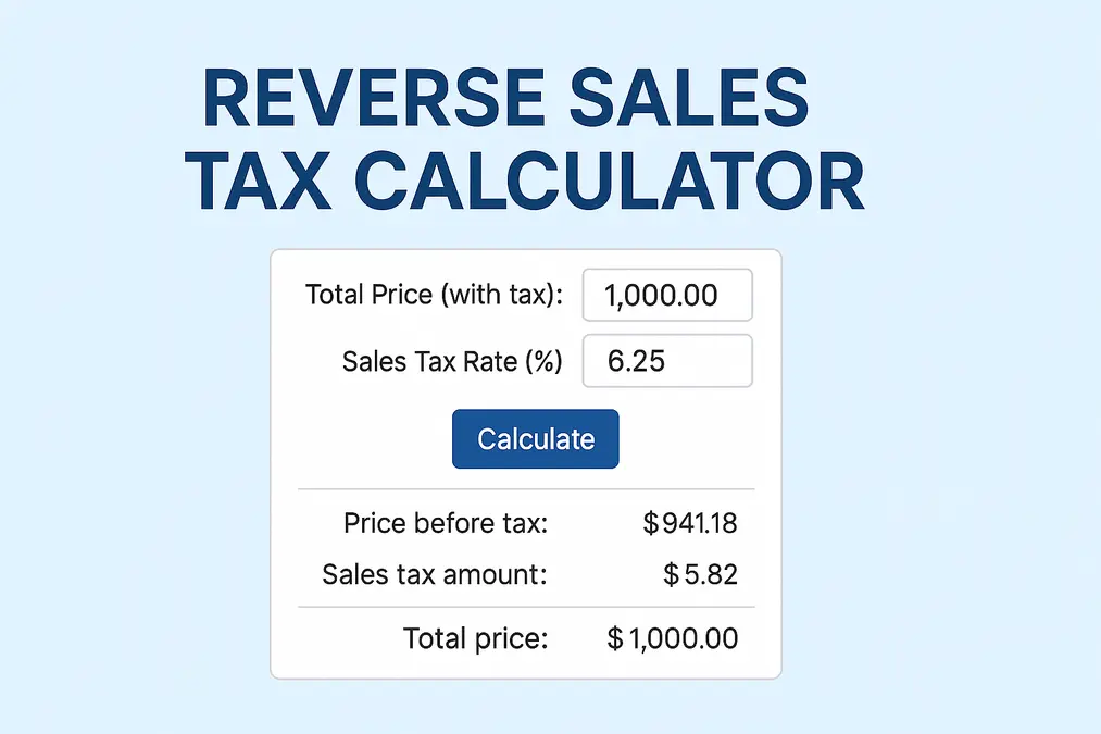 Reverse Sales Tax Calculator interface with input fields for total price and tax rate, showing price before tax and sales tax amount results.